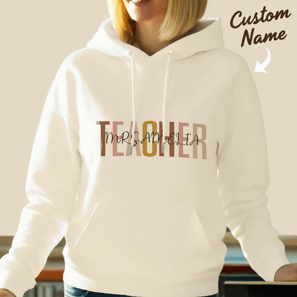 Personalized Teacher Hooded Sweatshirt Teacher Custom Name Hooded Sweatshirt Back to School Gifts