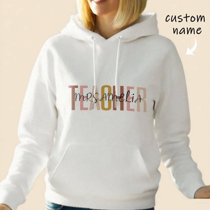 Personalized Teacher Hooded Sweatshirt Teacher Custom Name Hooded Sweatshirt Back to School Gifts