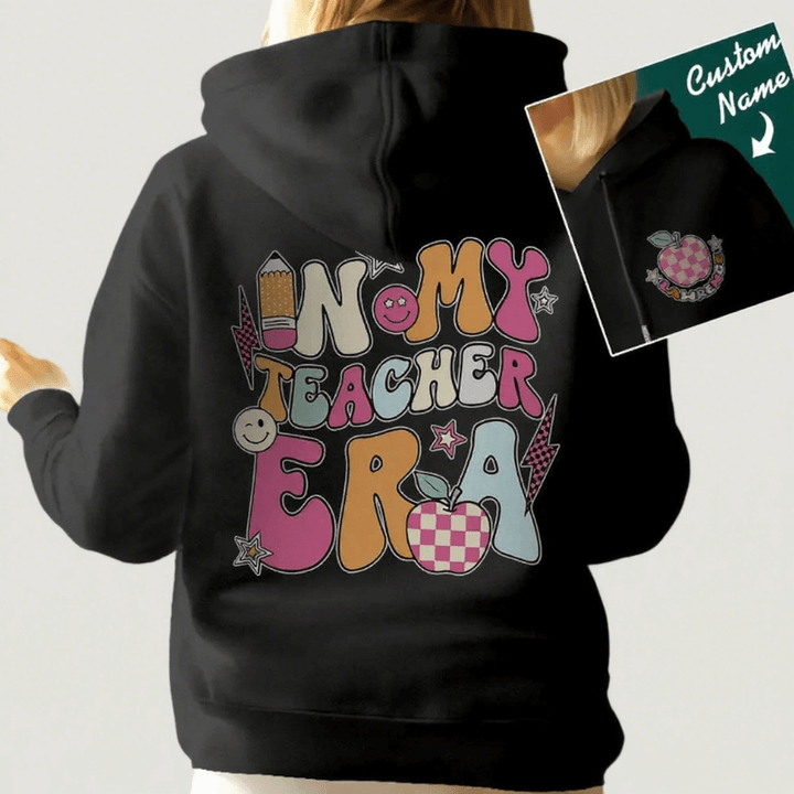 Personalized In My Teacher Era Hooded Sweatshirt Teacher Custom Name Hooded Sweatshirt Back to School Gifts